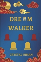 Dream Walker B0FPBFVRXR Book Cover