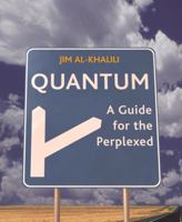 Quantum: A Guide for the Perplexed 1841882380 Book Cover