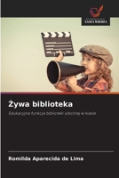 Zywa biblioteka (Polish Edition) 6208596289 Book Cover
