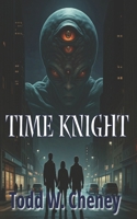 Time Knight B0DW48LZ65 Book Cover