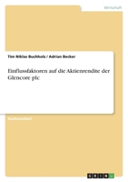 Einflussfaktoren auf die Aktienrendite der Glencore plc 334647514X Book Cover