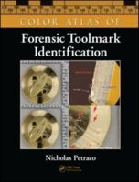 Color Atlas of Forensic Toolmark Identification 0824799429 Book Cover