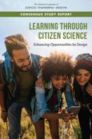 Learning Through Citizen Science: Enhancing Opportunities by Design 0309479169 Book Cover
