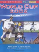 The Official ITV Sport World Cup 2002 Fact File 1842225200 Book Cover