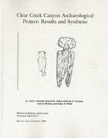 Clear Creek Canyon Archaeological Project: Results And Synthesis 0874808049 Book Cover