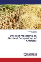 Effect of Processing on Nutrient Composition of Chickpea 3659448753 Book Cover