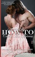 How to Catch an Heiress 099721466X Book Cover