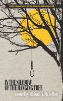 In the Shadow of the Hanging Tree 1096423510 Book Cover