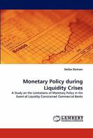 Monetary Policy During Liquidity Crises 3843356084 Book Cover