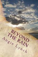 Beyond the Rain 1500899364 Book Cover
