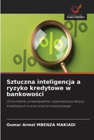 Sztuczna inteligencja a ryzyko kredytowe w bankowosci (Polish Edition) 6630069137 Book Cover