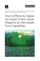 How to Effectively Assess the Impact of Non-Lethal Weapons as Intermediate Force Capabilities 1977408575 Book Cover