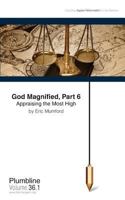 God Magnified, Part 6 Appraising the Most High 1940054028 Book Cover