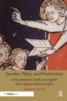 Gender, Piety, and Production in Fourteenth-Century English Apocalypse Manuscripts 1138352691 Book Cover