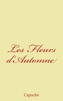 Les Fleurs d'Automne 1502989077 Book Cover