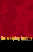 The Weeping Buddha 1888451394 Book Cover