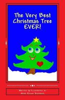 The Very Best Christmas Tree EVER! 1539654761 Book Cover