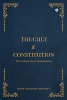 The Cult and Constitution: The Culling of our Contestations B0F7RWWHXQ Book Cover