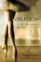 Oblivion: the Masquerade 098540650X Book Cover