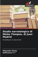 Studio narratologico di Malos Tiempos, di Juan Madrid (Italian Edition) 6209592287 Book Cover