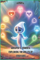 Whisper's Journey: Exploring the Valley of Emotions B0CV5TRPQW Book Cover