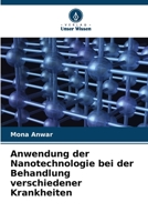 Anwendung der Nanotechnologie bei der Behandlung verschiedener Krankheiten 6205784181 Book Cover