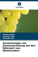 Auswirkungen von Gammastrahlung auf den Nährwert von Weintrauben (German Edition) 6209323715 Book Cover