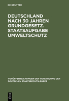 Deutschland nach 30 Jahren Grundgesetz. Staatsaufgabe Umweltschutz 3110083647 Book Cover