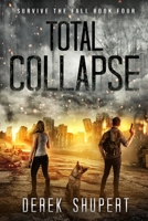 Total Collapse B08LNBHGC8 Book Cover
