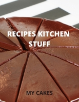 RECIPES KITCHEN STUFF: MY CAKES B0858VPQ3Y Book Cover
