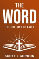 The Word: The God Kind Of Faith B0FHKFGM2G Book Cover