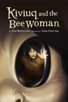 Kiviuq and the Bee Woman 1772272159 Book Cover