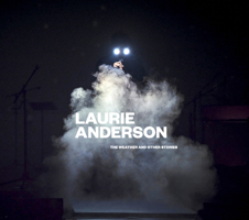 Laurie Anderson: Go Where You Look 084784076X Book Cover