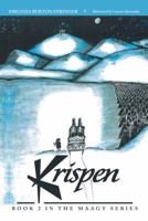 Krispen: Book 2 in the Maagy Series 1480836036 Book Cover