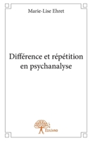 Différence et répétition en psychanalyse (French Edition) 2332937250 Book Cover