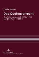 Das Quotenvorrecht: Eine Untersuchung Zu § 86 Abs. 1 Vvg Und § 116 Abs. 1 - 5 Sgb X 363160758X Book Cover