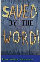 Saved by the Word B0C9G34K4C Book Cover