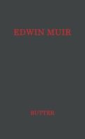 Edwin Muir: Man and Poet 0837181690 Book Cover