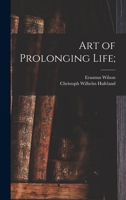 Art of prolonging life (Aging and old age) 101638839X Book Cover