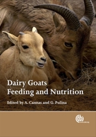 Dairy Goats Feeding and Nutrition 1845933486 Book Cover