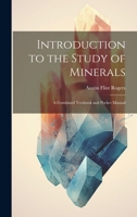 Introduction to the Study of Minerals: A Combined Textbook and Pocket Manual B00085P6XI Book Cover