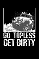 Go Topless Get Dirty: Lined A5 Notebook for Chemistry Journal 1693609045 Book Cover