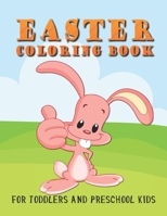 Easter Coloring Book for Toddlers and Preschool Kids: Illustrations Including Easter Eggs, Easter Bunny, Church, Easter Basket B08XZ42XLK Book Cover