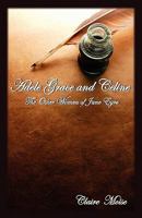 Adele Grace and Celine: The Other Women of Jane Eyre 1602645019 Book Cover