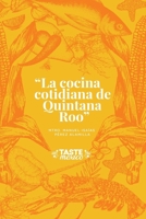 La cocina cotidiana de Quintana Roo (Spanish Edition) B08JLHQK2B Book Cover