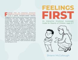 Feelings First: An Interactive Emotional Awareness Guide for Parents of Children Ages 3–7 B0G6WSPL1H Book Cover