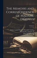 The Memoirs and Correspondence of Madame D'Épinay; Volume 1 1020505273 Book Cover