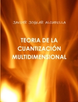 TEORIA DE LA CUANTIZACI?N MULTIDIMENSIONAL 1447740270 Book Cover