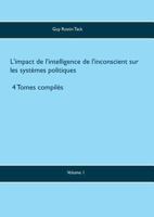 L'impact de l'intelligence de l'inconscient sur les systèmes politiques 2322120332 Book Cover