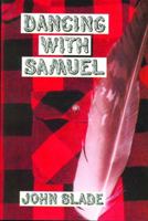 Dancing with Samuel 1893617076 Book Cover